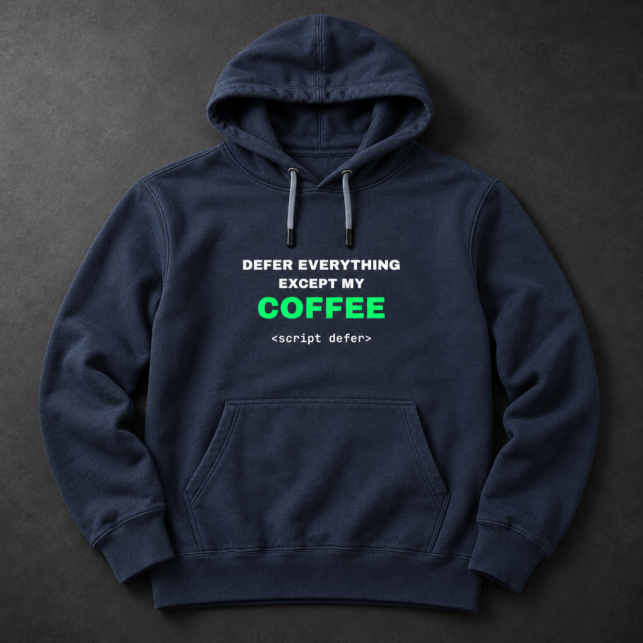 Navy Defer Everything Except My Coffee hoodie laid flat, showing its front and sleeves