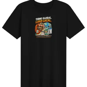 UNSNAIL // Think Global, Load Local T-Shirt — black t-shirt, front view
